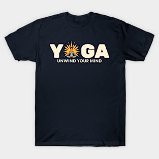 Yoga - unwind your mind T-Shirt